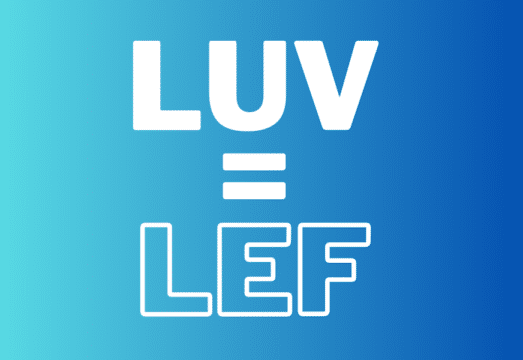 LUV = LEF